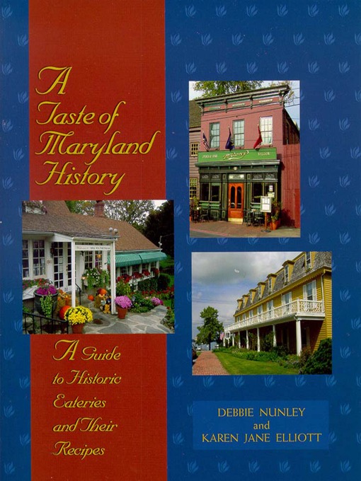 Title details for A Taste of Maryland History by Debbie Nunley - Available